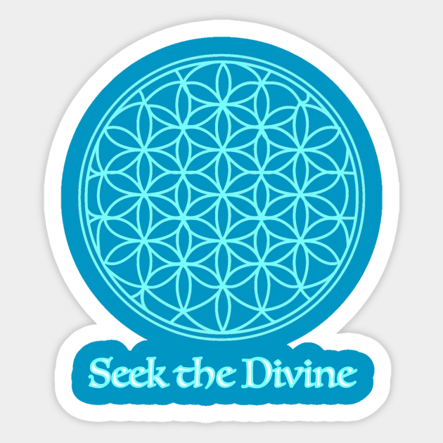 Seek the Divine Sticker by Show OFF Your T-shirts!™